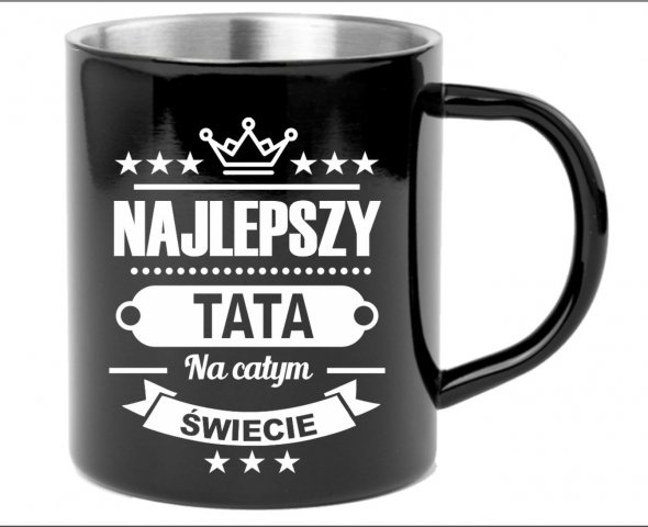 kubek metalowy najlepszy tata