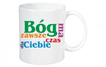 bog ma zawsze czas dla ciebie