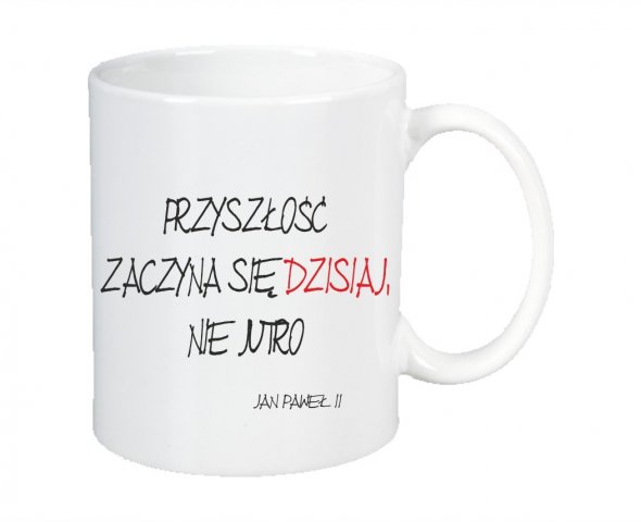 3przyszlosc zaczyna sie dzisiaj nie jutro