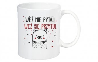 wez nie pytaj