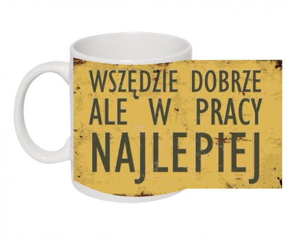 3wszędzie dobrze ale w pracy najlepiej